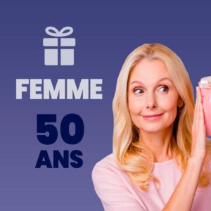 Cadeau femme 50 ans